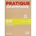 Pratique Grammaire - Niveau A1-A2 - Livre + Corrigés